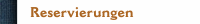 Reservierungen